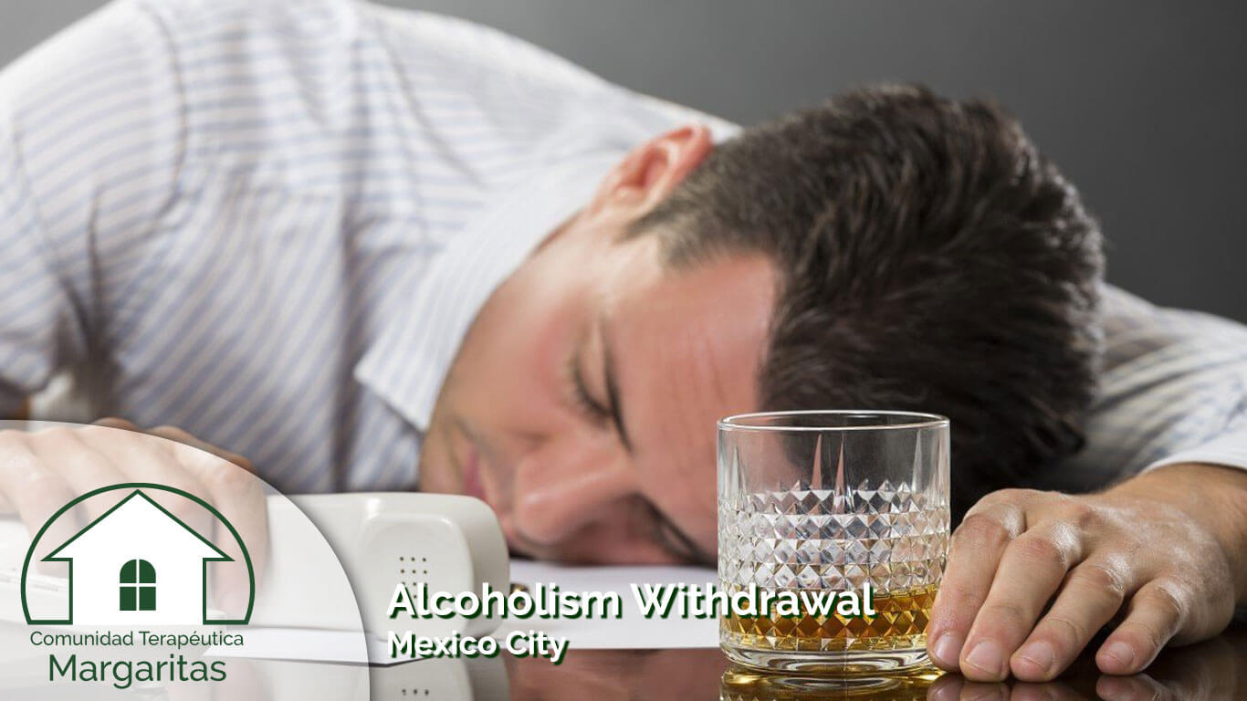 Alcoholism Withdrawal Mexico City