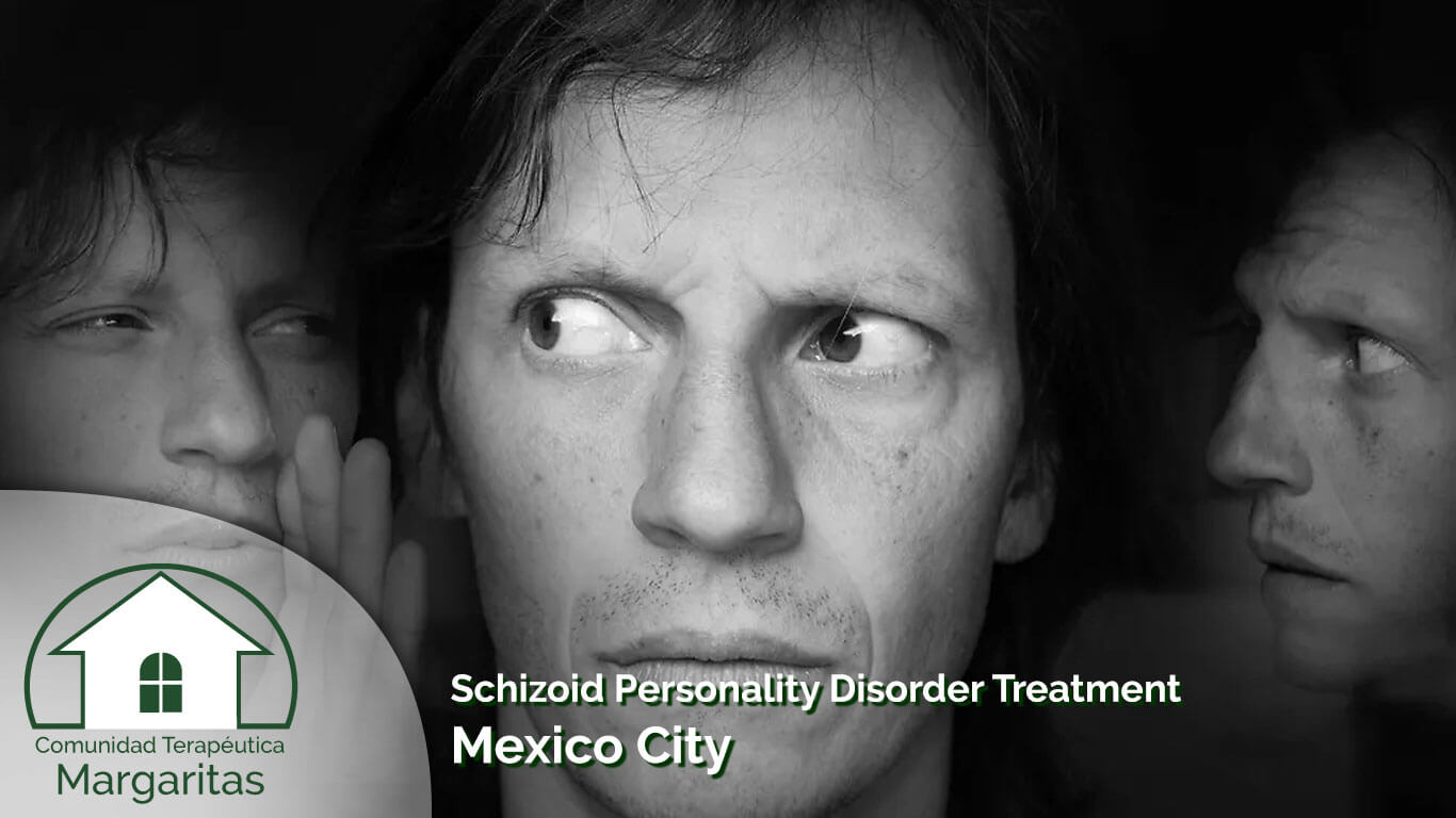 Schizoid Personality Disorder Treatment Mexico City